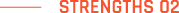 STRENGTHS 02